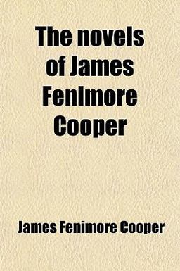 The Novels of James Fenimore Cooper