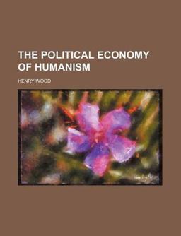 The Political Economy of Humanism The Political Economy of Humanism