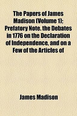 The Papers of James Madison