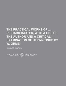 The Practical Works of Richard Baxter