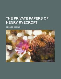 The Private Papers of Henry Ryecroft
