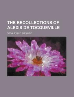 The Recollections of Alexis de Tocqueville