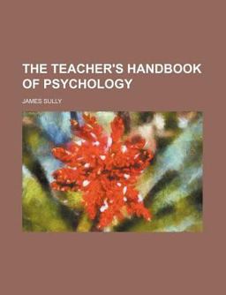The Teacher's Handbook of Psychology
