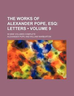 The Works of Alexander Pope, Esq