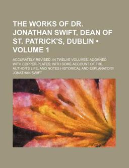 The Works of Dr Jonathan Swift, Dean of St Patrick's, Dublin