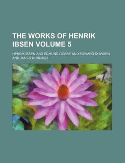 The Works of Henrik Ibsen