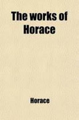 The Works of Horace