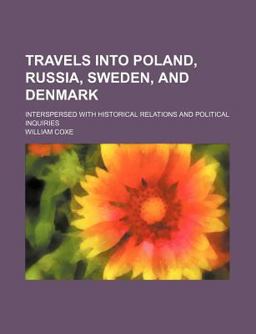 Travels into Poland, Russia, Sweden, and Denmark