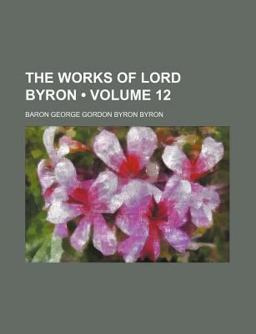 The Works of Lord Byron