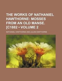 The Works of Nathaniel Hawthorne