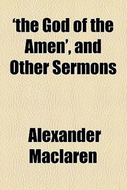 'the God of the Amen', and Other Sermons