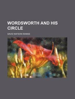 Wordsworth and His Circle