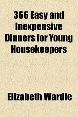 366 Easy and Inexpensive Dinners for Young Housekeepers