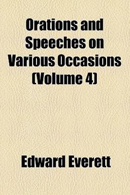 Orations and Speeches on Various Occasions