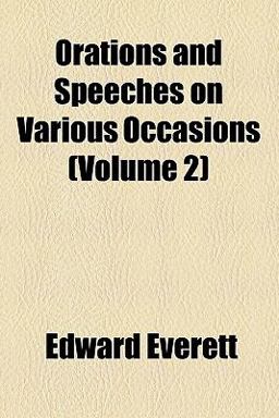 Orations and Speeches on Various Occasions