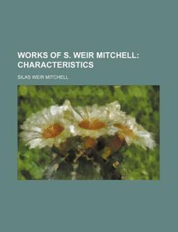 Works of S Weir Mitchell