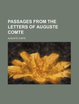 Passages from the Letters of Auguste Comte