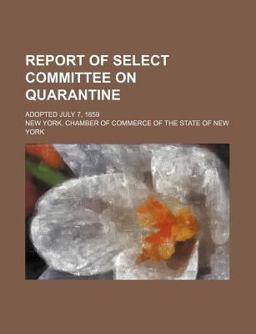 Report of Select Committee on Quarantine, Adopted July 7 1859