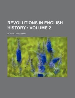 Revolutions in English History Revolutions in English History