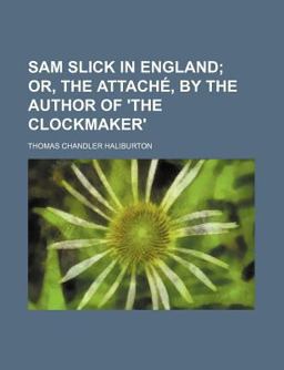 Sam Slick in England