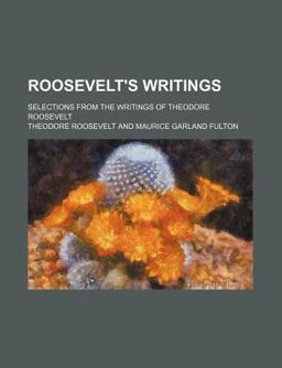 Roosevelt's Writings