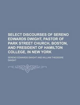 Select Discourses of Sereno Edwards Dwight