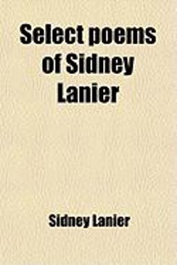 Select Poems of Sidney Lanier