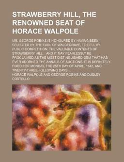 Strawberry Hill, the Renowned Seat of Horace Walpole