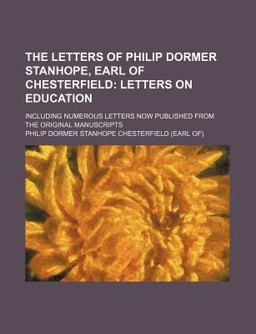 The Letters of Philip Dormer Stanhope, Earl of Chesterfield