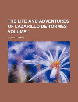 The Life and Adventures of Lazarillo de Tormes