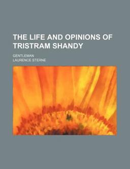The Life and Opinions of Tristram Shandy