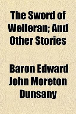 The Sword of Welleran; and Other Stories