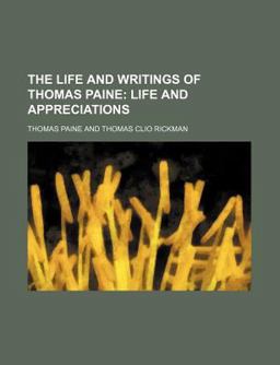 The Life and Writings of Thomas Paine