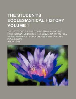 The Student's Ecclesiastical History