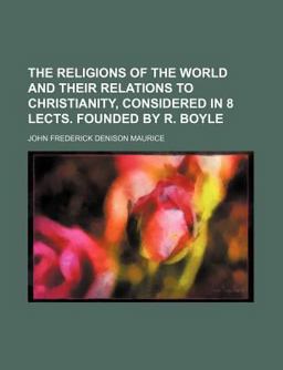 The Religions of the World and Their Relations to Christianity