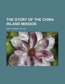 The Story of the China Inland Mission