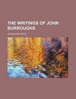 The Writings of John Burroughs