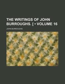 The Writings of John Burroughs [V 1-20
