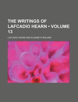 The Writings of Lafcadio Hearn