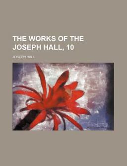 The Works of the Joseph Hall