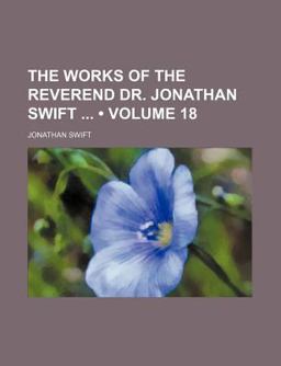 The Works of the Reverend Dr Jonathan Swift