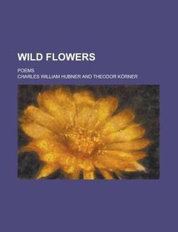 Wild Flowers Poems