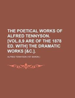 The Poetical Works of Alfred Tennyson [