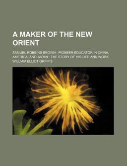 A Maker of the New Orient
