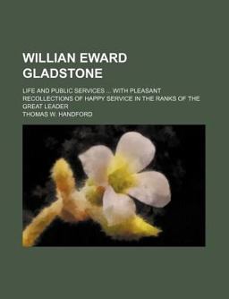 Willian Eward Gladstone