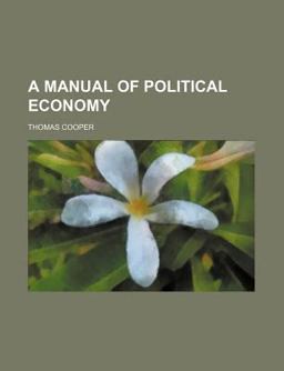 A Manual of Political Economy