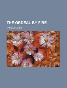 The Ordeal by Fire