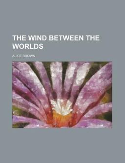 The Wind Between the Worlds