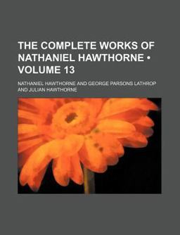 The Complete Works of Nathaniel Hawthorne