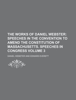 The Works of Daniel Webster